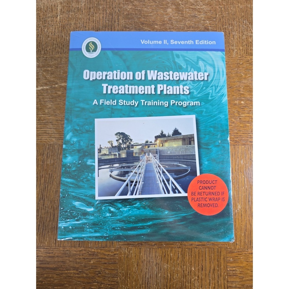 Operation of Wastewater Treatment Plants: Field Study Program - 7th Ed, vol 2
